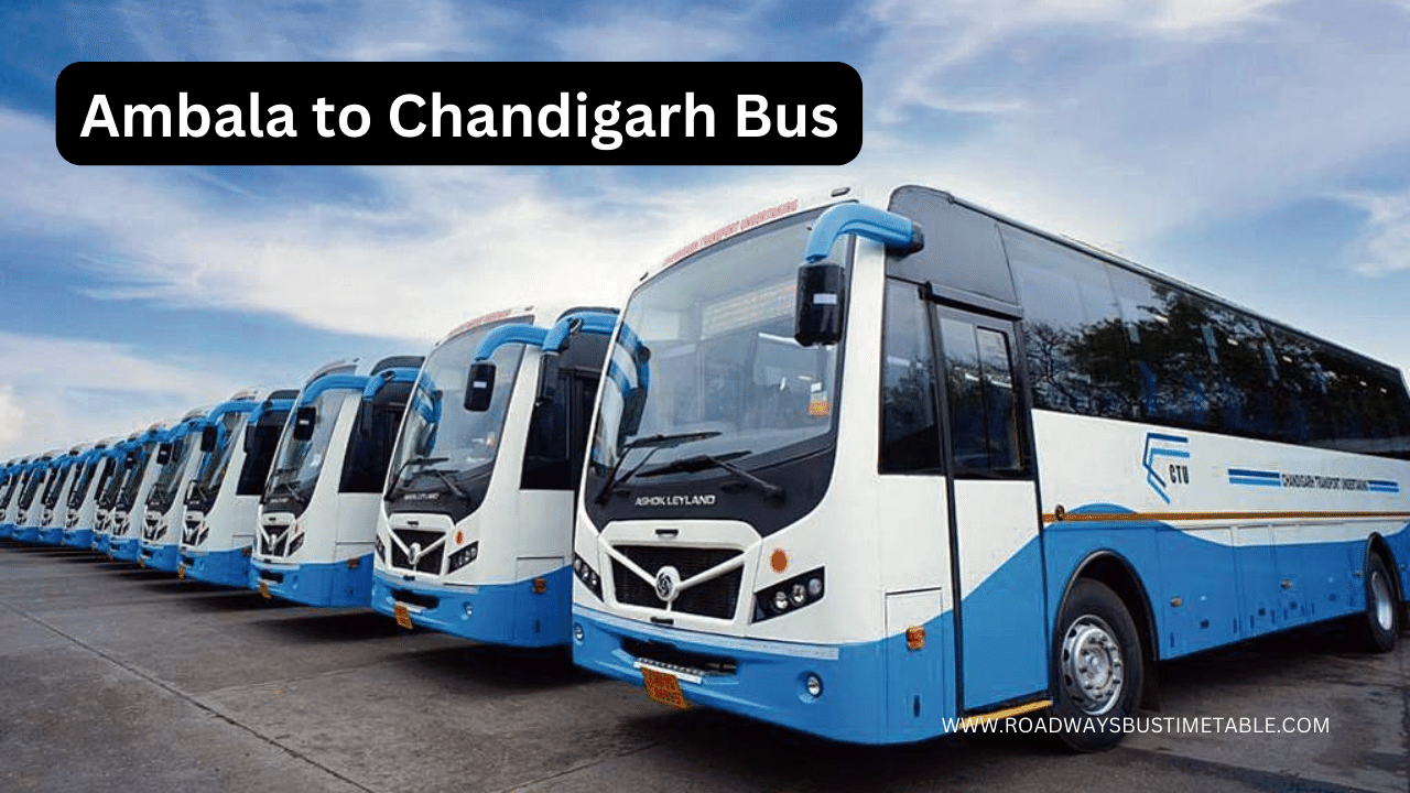 Meerut To Ambala Roadways Bus Time Table Ambala to Chandigarh Bus Time Table