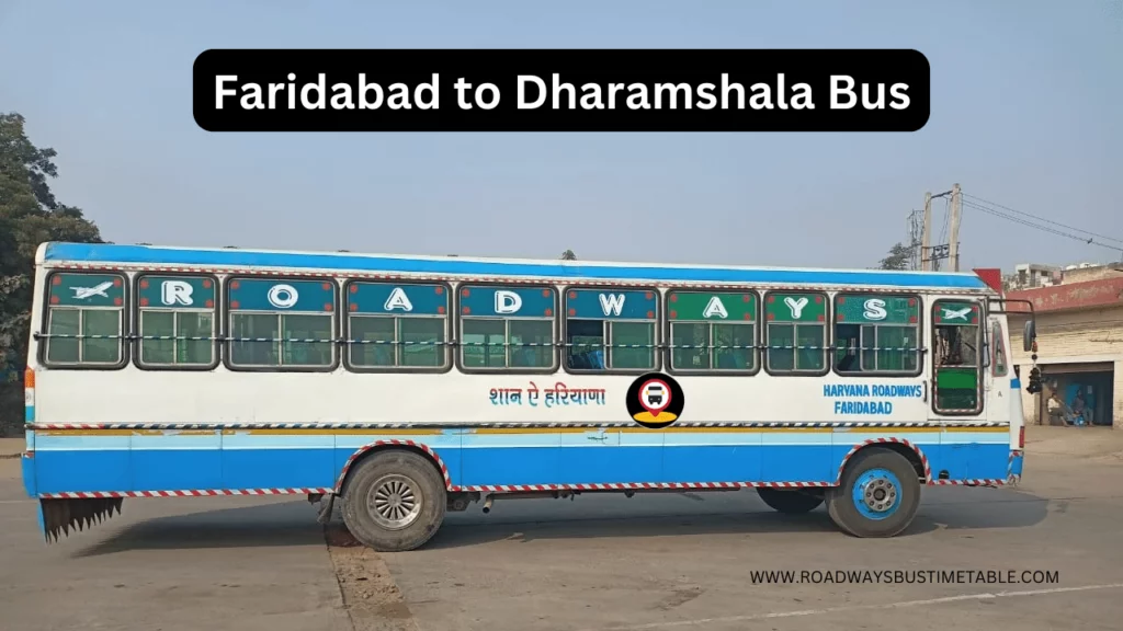 Faridabad to Dharamshala Bus Time Table Faridabad to Dharamshala Bus