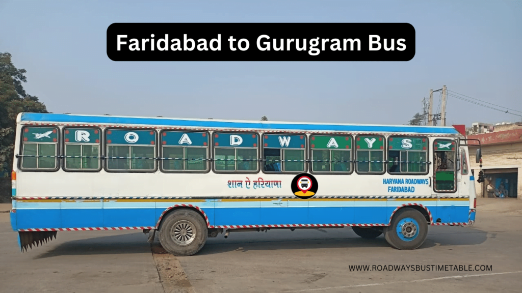 Faridabad to Gurugram Bus Time Table Faridabad to Gurugram Bus