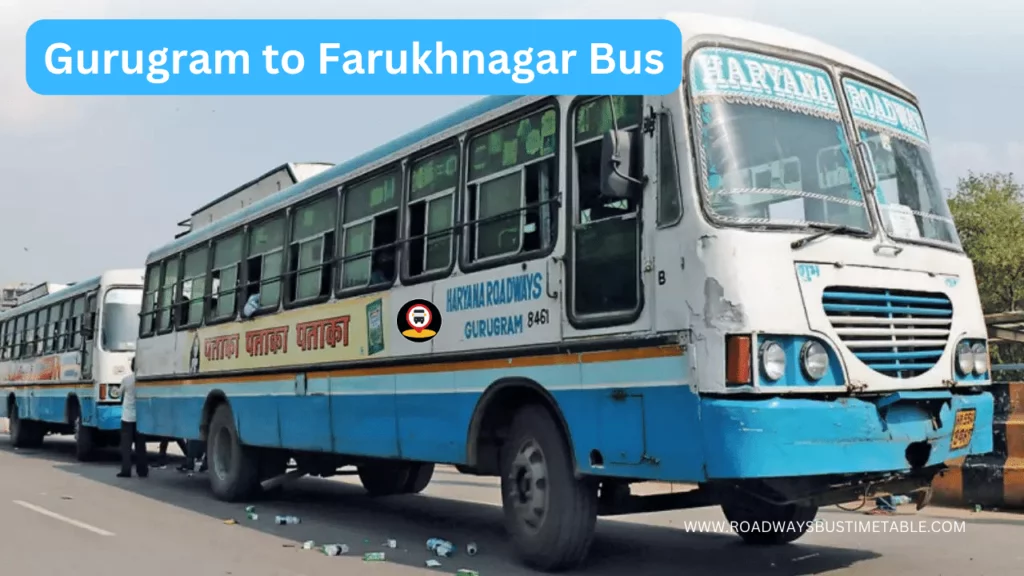 Gurugram to Farukhnagar Bus Time Table Gurugram to Farukhnagar Bus