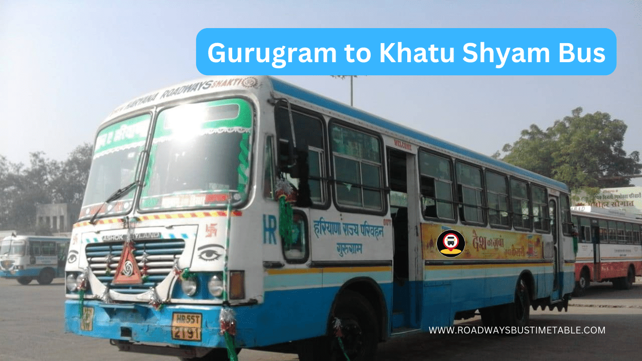 Gurugram to Khatu Shyam Bus Time Table