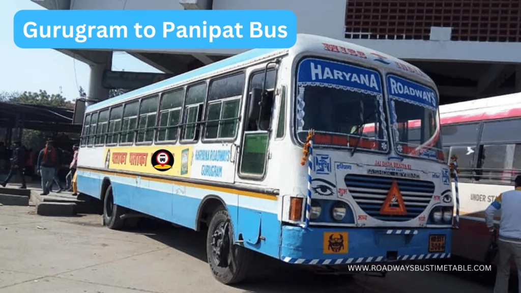 Gurugram to Panipat Bus Time Table Gurugram to Panipat Bus