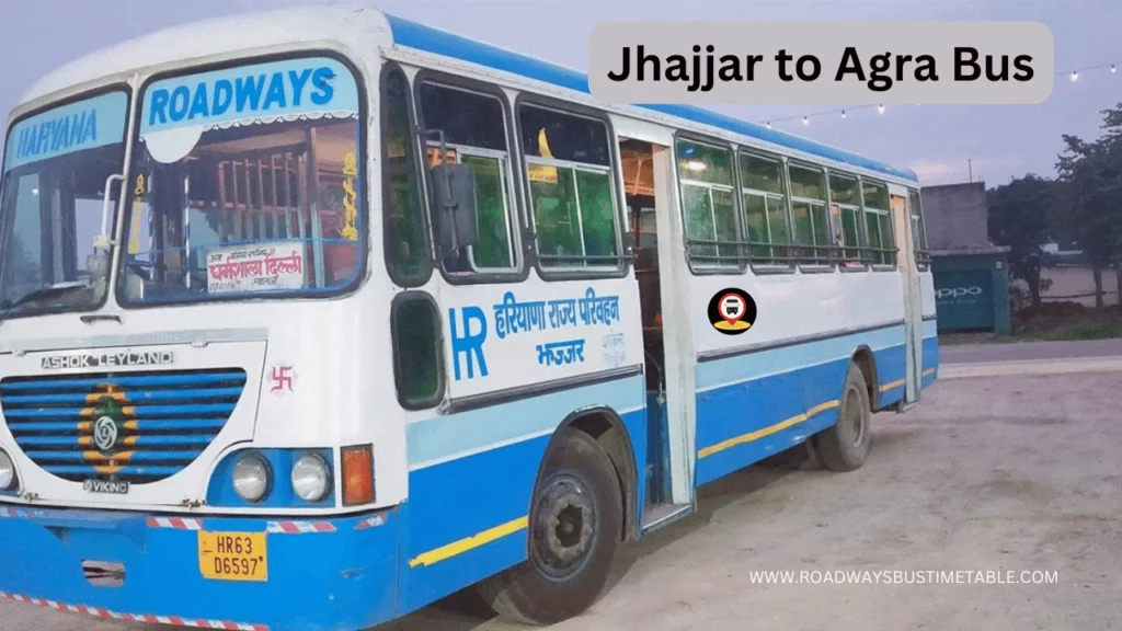 Jhajjar to Agra Bus Time Table Jhajjar to Agra Bus