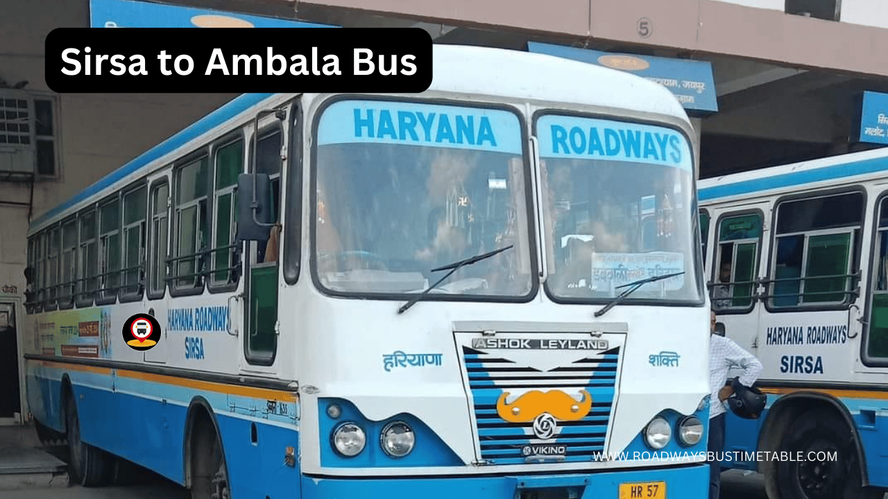 Meerut To Ambala Roadways Bus Time Table Sirsa to Ambala Bus Time Table