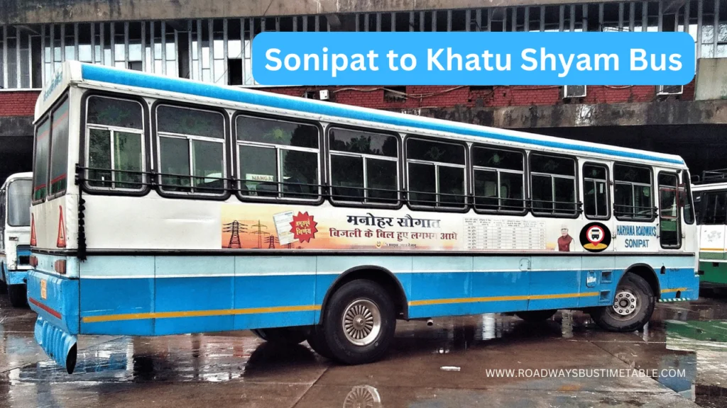 Sonipat to Khatu Shyam Bus Time Table Sonipat to Khatu Shyam Bus