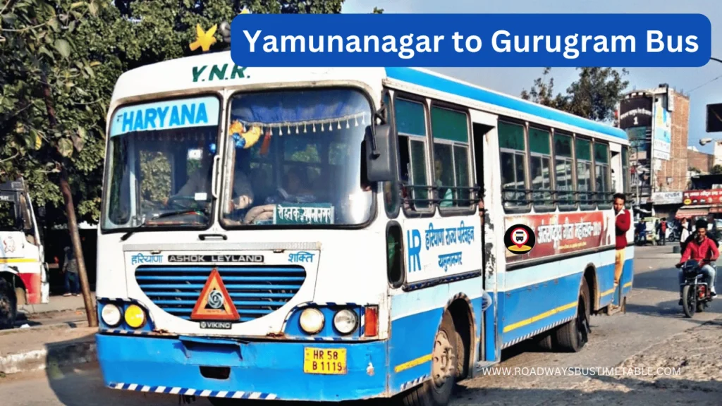 Yamunanagar to Gurugram Bus Time Table Yamunanagar to Gurugram Bus