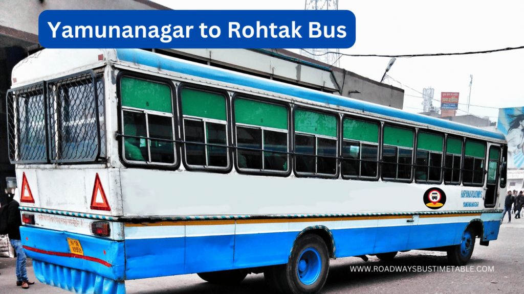 Yamunanagar to Rohtak Bus Time Table Yamunanagar to Rohtak Bus